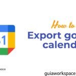Cómo exportar el Google Calendar Cómo exportar el Google Calendar