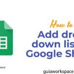 Cómo agregar una lista desplegable en Google Sheets Cómo agregar una lista desplegable en Google Sheets