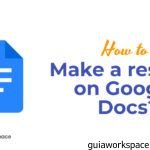 ¿Cómo hacer un currículum en Google Docs?